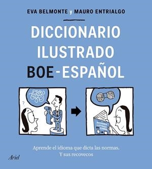 DICCIONARIO ILUSTRADO BOE-ESPAÑOL | 9788434433588 | BELMONTE, EVA; ENTRIALGO, MAURO | Llibreria Drac - Librería de Olot | Comprar libros en catalán y castellano online