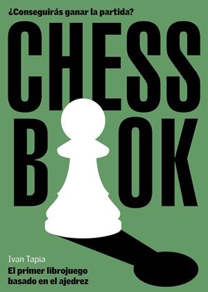 CHESS BOOK | 9788418260728 | TAPIA, IVAN | Llibreria Drac - Llibreria d'Olot | Comprar llibres en català i castellà online