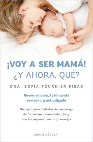 VOY A SER MAMÁ! ¿Y AHORA QUÉ? | 9788448028497 | FOURNIER, SOFÍA | Llibreria Drac - Librería de Olot | Comprar libros en catalán y castellano online