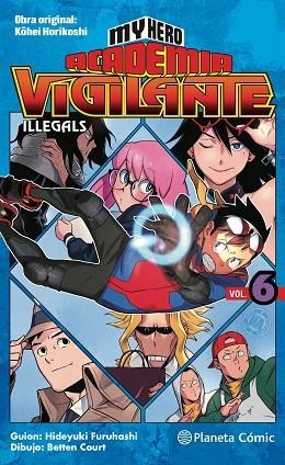 MY HERO ACADEMIA VIGILANTE ILLEGALS Nº 06 | 9788413416212 | HORIKOSHI, KOHEI | Llibreria Drac - Llibreria d'Olot | Comprar llibres en català i castellà online