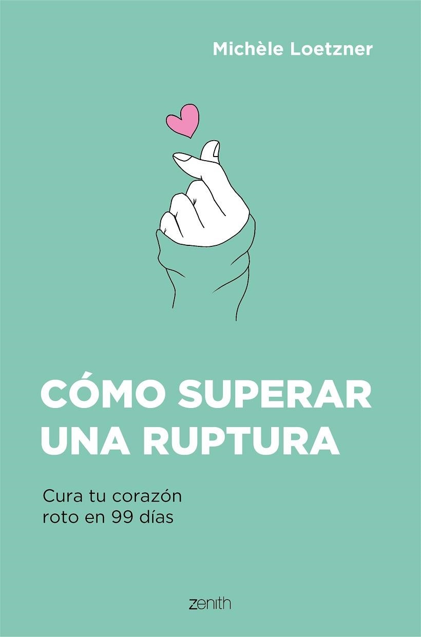 CÓMO SUPERAR UNA RUPTURA | 9788408242796 | LOETZNER, MICHÈLE | Llibreria Drac - Llibreria d'Olot | Comprar llibres en català i castellà online