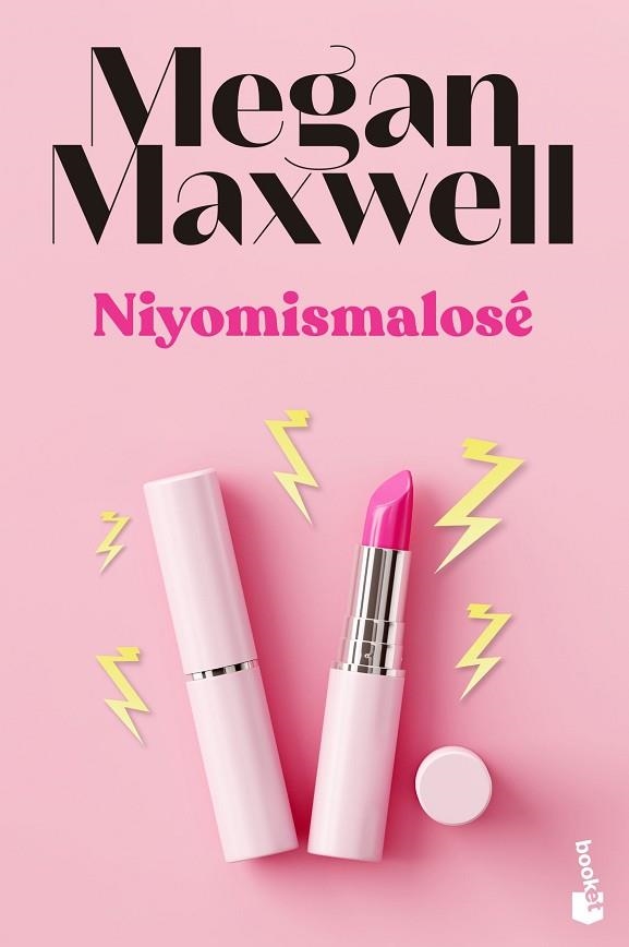NIYOMISMALOSÉ | 9788408243601 | MAXWELL, MEGAN | Llibreria Drac - Librería de Olot | Comprar libros en catalán y castellano online