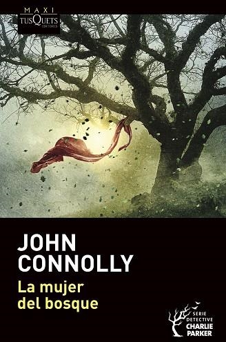 MUJER DEL BOSQUE, LA | 9788490669716 | CONNOLLY, JOHN | Llibreria Drac - Librería de Olot | Comprar libros en catalán y castellano online