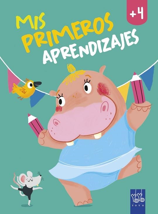 MIS PRIMEROS APRENDIZAJES +4 | 9788408240020 | YOYO | Llibreria Drac - Librería de Olot | Comprar libros en catalán y castellano online