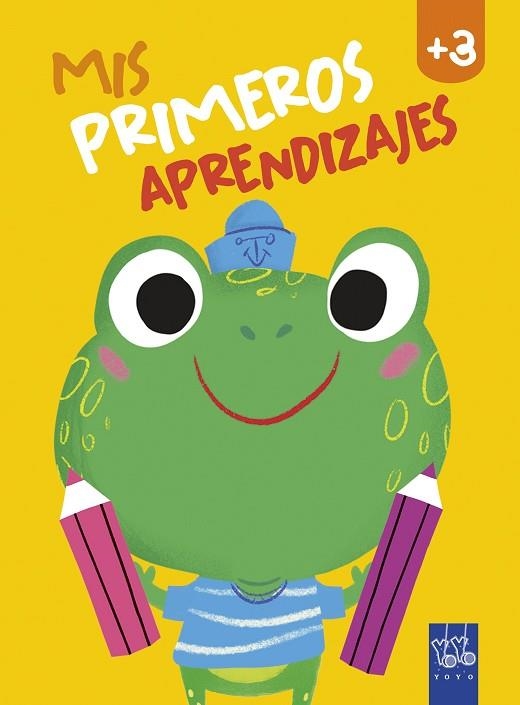 MIS PRIMEROS APRENDIZAJES +3 | 9788408240013 | YOYO | Llibreria Drac - Librería de Olot | Comprar libros en catalán y castellano online
