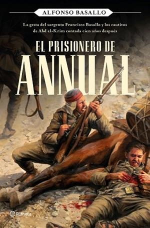 PRISIONERO DE ANNUAL, EL | 9788408243168 | BASALLO, ALFONSO | Llibreria Drac - Librería de Olot | Comprar libros en catalán y castellano online