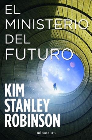 MINISTERIO DEL FUTURO, EL | 9788445009833 | ROBINSON, KIM STANLEY | Llibreria Drac - Librería de Olot | Comprar libros en catalán y castellano online