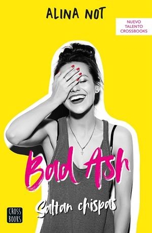 SALTAN CHISPAS (BAD ASH 1) | 9788408243274 | NOT, ALINA | Llibreria Drac - Llibreria d'Olot | Comprar llibres en català i castellà online