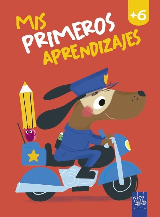 MIS PRIMEROS APRENDIZAJES +6 | 9788408240044 | YOYO | Llibreria Drac - Librería de Olot | Comprar libros en catalán y castellano online