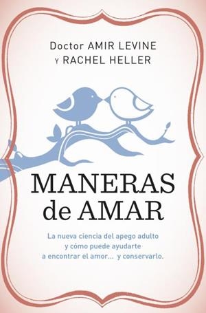 MANERAS DE AMAR | 9788415870869 | LEVINE, AMIR/HELLER, RACHEL | Llibreria Drac - Librería de Olot | Comprar libros en catalán y castellano online