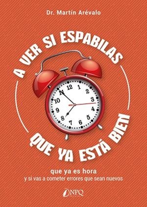 A VER SI ESPABILAS QUE YA ESTÁ BIEN | 9788418496721 | ARÉVALO, MARTÍN | Llibreria Drac - Librería de Olot | Comprar libros en catalán y castellano online