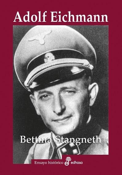 ADOLF EICHMANN | 9788435027557 | STANGNETH, BETTINA | Llibreria Drac - Librería de Olot | Comprar libros en catalán y castellano online