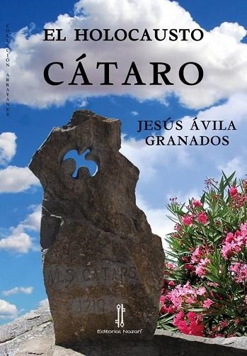 HOLOCAUSTO CÁTARO, EL  | 9788418163593 | ÁVILA GRANADOS, JESÚS | Llibreria Drac - Librería de Olot | Comprar libros en catalán y castellano online