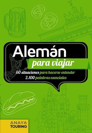 ALEMÁN PARA VIAJAR | 9788491580485 | CALVO, GABRIEL; TZSCHASCHEL, SABINE | Llibreria Drac - Librería de Olot | Comprar libros en catalán y castellano online