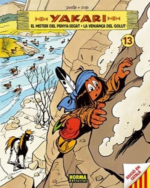 YAKARI 13 (EL MISTERI DEL PENYA-SEGAT + LA VENJANÇA DEL GOLUT) | 9788467912982 | DERIB ; JOB | Llibreria Drac - Librería de Olot | Comprar libros en catalán y castellano online