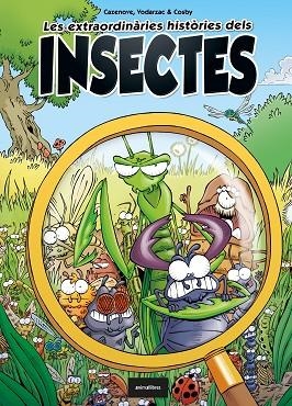 EXTRAORDINÀRIES HISTÒRIES DELS INSECTES, LES | 9788418592119 | CAZENOVE, CHRISTOPHE; VODARZAC, FRANÇOIS | Llibreria Drac - Librería de Olot | Comprar libros en catalán y castellano online