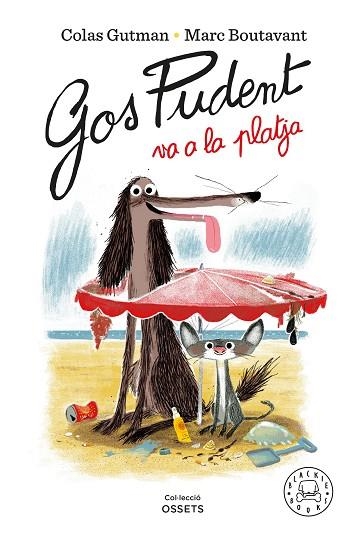 GOS PUDENT VA A LA PLATJA (GOS PUDENT 6) | 9788418187841 | GUTMAN, COLAS; BOUTAVANT, MARC | Llibreria Drac - Librería de Olot | Comprar libros en catalán y castellano online