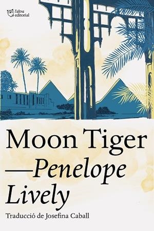 MOON TIGER | 9788412254686 | LIVELY, PENELOPE | Llibreria Drac - Llibreria d'Olot | Comprar llibres en català i castellà online