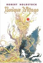 BOSQUE MITAGO | 9788417507534 | HOLDSTOCK, ROBERT  | Llibreria Drac - Librería de Olot | Comprar libros en catalán y castellano online