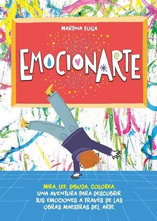 EMOCIONARTE. MIRA, LEE, DIBUJA, COLOREA | 9788418538490 | FUGA, MARTINA | Llibreria Drac - Llibreria d'Olot | Comprar llibres en català i castellà online
