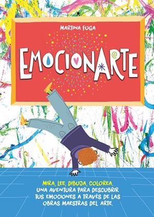 EMOCIONARTE. MIRA, LEE, DIBUJA, COLOREA | 9788418538490 | FUGA, MARTINA | Llibreria Drac - Llibreria d'Olot | Comprar llibres en català i castellà online
