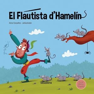 FLAUTISTA D'HAMELÍN, EL | 9788424669751 | CANYELLES, ANNA | Llibreria Drac - Llibreria d'Olot | Comprar llibres en català i castellà online