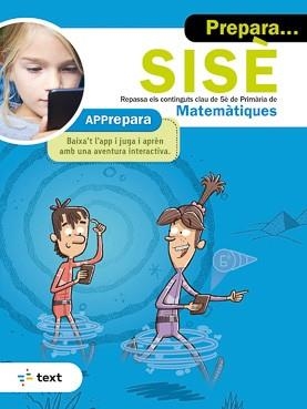 PREPARA SISÈ. MATEMÀTIQUES | 9788441234192 | ESTÉVEZ, AGUSTÍ | Llibreria Drac - Llibreria d'Olot | Comprar llibres en català i castellà online