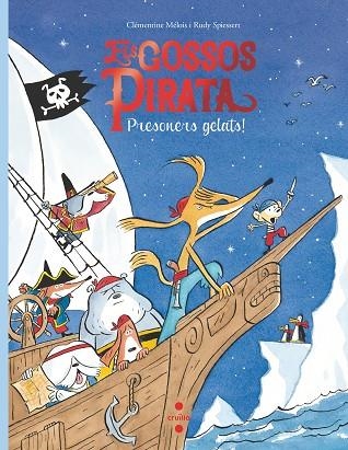 PRESONERS GELATS (ELS GOSSOS PIRATA 2) | 9788466149082 | MELOIS, CLEMENTINE | Llibreria Drac - Llibreria d'Olot | Comprar llibres en català i castellà online