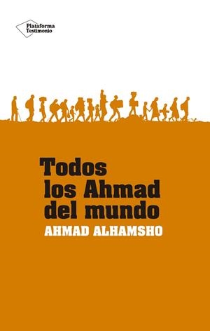 TODOS LOS AHMAD DEL MUNDO | 9788418582547 | ALHAMSHO, AHMAD | Llibreria Drac - Llibreria d'Olot | Comprar llibres en català i castellà online