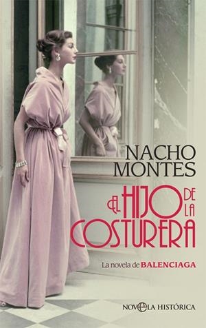 HIJO DE LA COSTURERA, EL | 9788413841113 | MONTES, NACHO | Llibreria Drac - Librería de Olot | Comprar libros en catalán y castellano online
