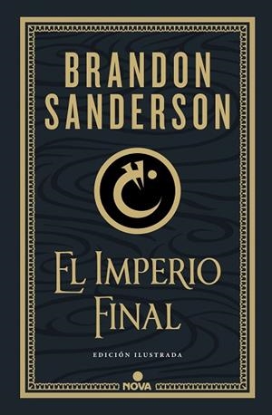 IMPERIO FINAL, EL (NACIDOS DE LA BRUMA-MISTBORN [EDICIÓN ILUSTRADA] 1) | 9788418037214 | SANDERSON, BRANDON | Llibreria Drac - Librería de Olot | Comprar libros en catalán y castellano online