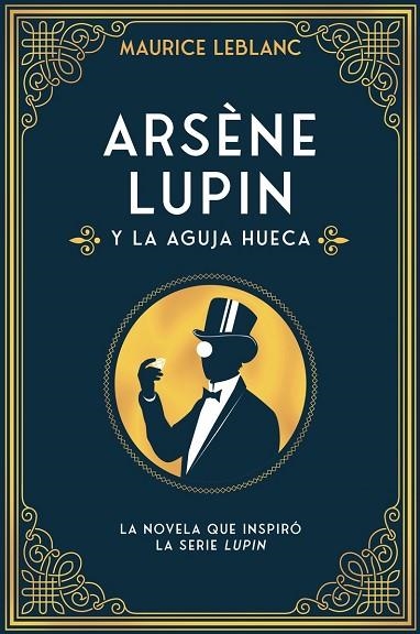 ARSÈNE LUPIN Y LA AGUJA HUECA | 9788418538599 | LEBLANC, MAURICE | Llibreria Drac - Librería de Olot | Comprar libros en catalán y castellano online