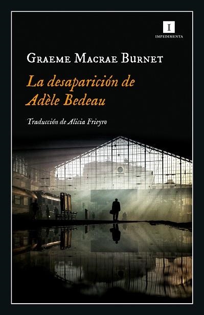 DESAPARICIÓN DE ADÈLE BEDEAU, LA | 9788417553845 | MACRAE, GRAEME | Llibreria Drac - Librería de Olot | Comprar libros en catalán y castellano online