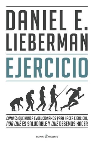 EJERCICIO | 9788412288827 | LIEBERMAN, DANIEL E. | Llibreria Drac - Llibreria d'Olot | Comprar llibres en català i castellà online