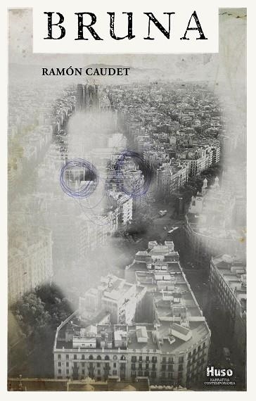 BRUNA | 9788412363821 | CAUDET, RAMÓN | Llibreria Drac - Librería de Olot | Comprar libros en catalán y castellano online