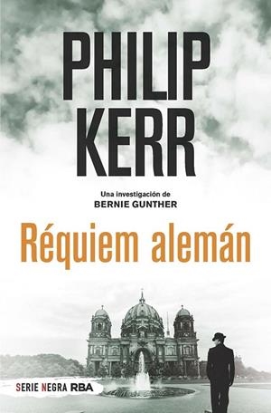 RÉQUIEM ALEMÁN | 9788491873044 | KERR,  PHILIP | Llibreria Drac - Llibreria d'Olot | Comprar llibres en català i castellà online