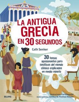 ANTIGUA GRECIA EN 30 SEGUNDOS, LA | 9788418459603 | SENKER, CATH | Llibreria Drac - Librería de Olot | Comprar libros en catalán y castellano online