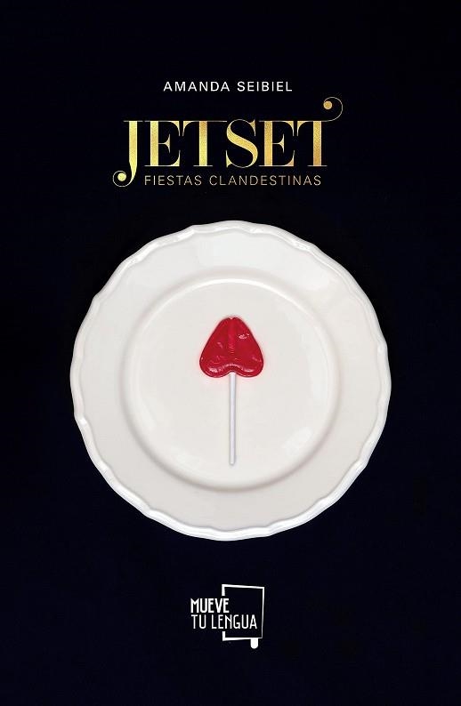 JET SET, FIESTAS CLANDESTINAS | 9788417938253 | SEIBIEL, AMANDA | Llibreria Drac - Librería de Olot | Comprar libros en catalán y castellano online
