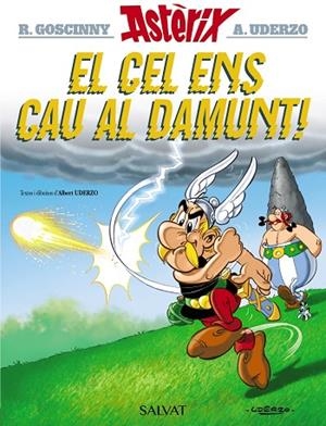 CEL ENS CAU AL DAMUNT, EL (ASTERIX 33) | 9788469603130 | UDERZO, ALBERT | Llibreria Drac - Librería de Olot | Comprar libros en catalán y castellano online