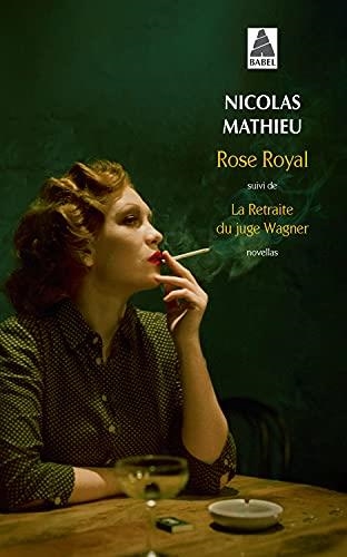 ROSE ROYAL; LA RETRAITE DU JUGE WAGNER | 9782330149970 | MATHIEU, NICOLAS | Llibreria Drac - Librería de Olot | Comprar libros en catalán y castellano online