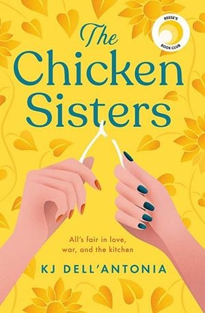 THE CHICKEN SISTERS | 9781529350647 | DELL'ANTONIA, K.J. | Llibreria Drac - Llibreria d'Olot | Comprar llibres en català i castellà online
