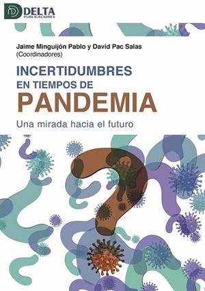 INCERTIDUMBRES EN TIEMPOS DE PANDEMIA | 9788417526078 | PAC, DAVID; MINGUIJÓN, JAIME | Llibreria Drac - Librería de Olot | Comprar libros en catalán y castellano online