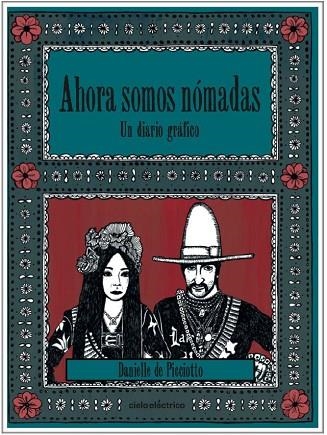 AHORA SOMOS NÓMADAS | 9788412083323 | DE PICCIOTTO, DANIELLE | Llibreria Drac - Librería de Olot | Comprar libros en catalán y castellano online