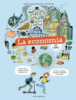ECONOMIA EN COMIC, LA | 9788467945737 | COUPPEY-SOUBEYRAN, JÉZABEL; BUI, AURIANE | Llibreria Drac - Librería de Olot | Comprar libros en catalán y castellano online