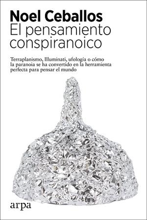 PENSAMIENTO CONSPIRANOICO, EL | 9788417623944 | CEBALLOS, NOEL | Llibreria Drac - Llibreria d'Olot | Comprar llibres en català i castellà online