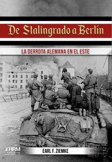 DE STALINGRADO A BERLÍN | 9788417859329 | ZIEMKE, EARL FREDERICK | Llibreria Drac - Librería de Olot | Comprar libros en catalán y castellano online