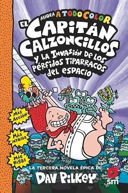 CAPITÁN CALZONCILLOS Y LOS PÉRFIDOS TIPARRACOS DEL ESPACIO, EL | 9788413920092 | PILKEY, DAV | Llibreria Drac - Llibreria d'Olot | Comprar llibres en català i castellà online