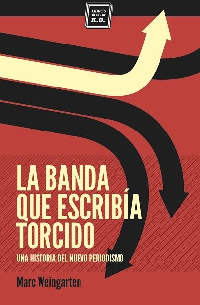 BANDA QUE ESCRIBÍA TORCIDO, LA | 9788494034879 | WEINGARTEN, MARC | Llibreria Drac - Librería de Olot | Comprar libros en catalán y castellano online