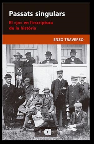 PASSATS SINGULARS | 9788418618055 | TRAVERSO, ENZO | Llibreria Drac - Librería de Olot | Comprar libros en catalán y castellano online