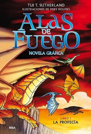 ALAS DE FUEGO 1. LA PROFECÍA (NOVELA GRÁFICA) | 9788427223516 | SUTHERLAND, TUI T. | Llibreria Drac - Librería de Olot | Comprar libros en catalán y castellano online
